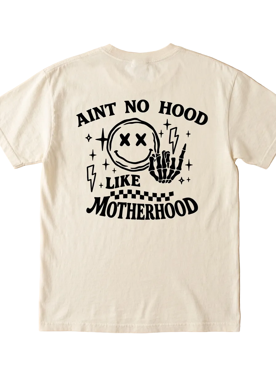 Ain't no hood like motherhood